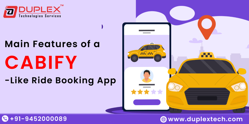 Main Features of a Cabify-Like Ride Booking App